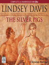 The Silver Pigs (MP3): Marcus Didius Falco Mystery Series, Book 1